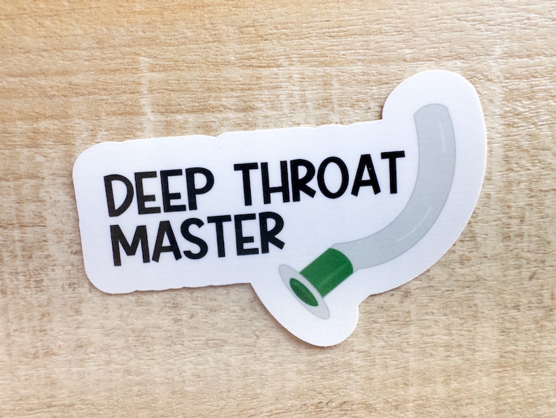 Funny healthcare sticker for ER nurse emergency medicine doctor physician assistant EMT paramedic EMS nursing student medical professional Deep throat
