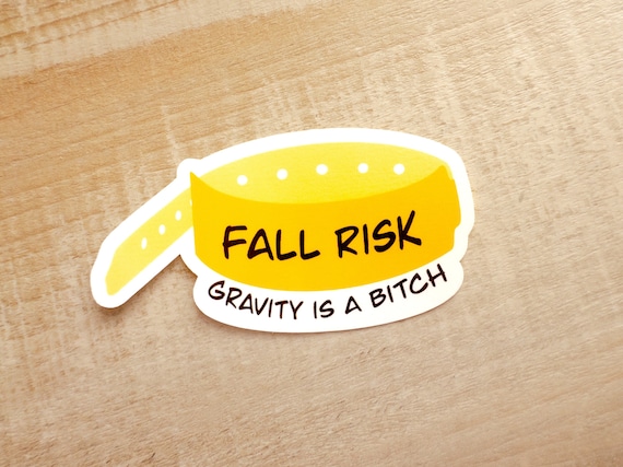 Fall risk bracelet funny sticker, gift for nurse doctor CNA physical occupational therapist healthcare worker, hospital humor decal