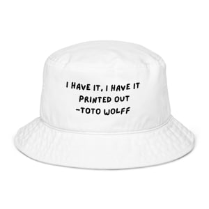 Toto Wolff Embroidery Organic bucket hat