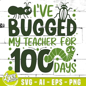 Eu incomodei meu professor por 100 dias, camiseta engraçada dos meninos 100 dias de escola, 100º dia de aula Svg, professor SVG, 100 dias de escola Svg png