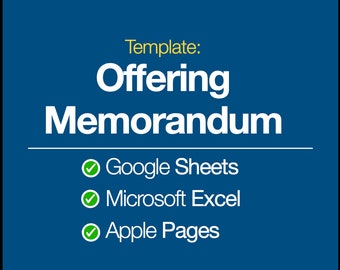 May include: A blue background with white text that reads "Template: Offering Memorandum". Below the text are three checkmarks with green circles next to the following text: Google Sheets, Microsoft Excel, Apple Pages.