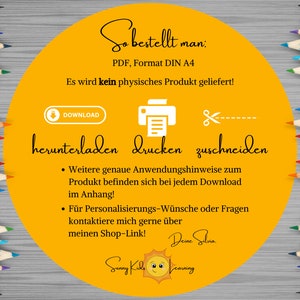 May include: A yellow circle with the text "So bestellt man: PDF, Format DIN A4 Es wird kein physisches Produkt geliefert!"  The circle also has icons for download, print, and cut. The text "herunterladen Drucken zuschneiden" is below the icons. Below the text are two bullet points with instructions for using the product. The text "Deine Silvia" is at the bottom of the circle. The background is a wooden surface with a row of colored pencils on the right side.