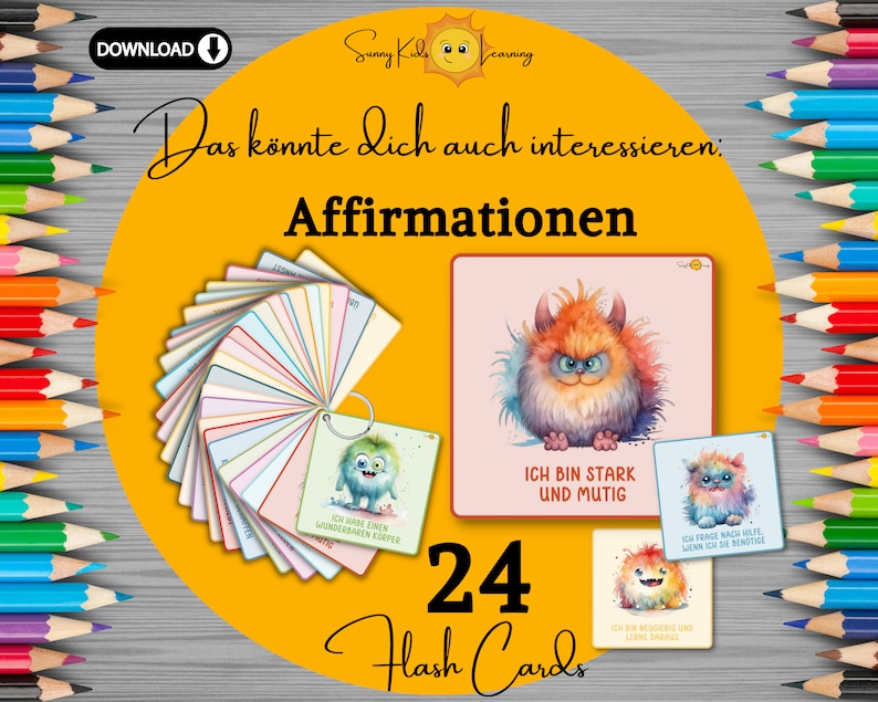 May include: A set of 24 colorful flash cards featuring illustrations of friendly monsters with positive affirmations in German. The cards are designed to help children build self-esteem and confidence. The text on the cards includes phrases like "Ich habe einen wunderbaren K&ouml;rper" and "Ich bin stark und mutig".