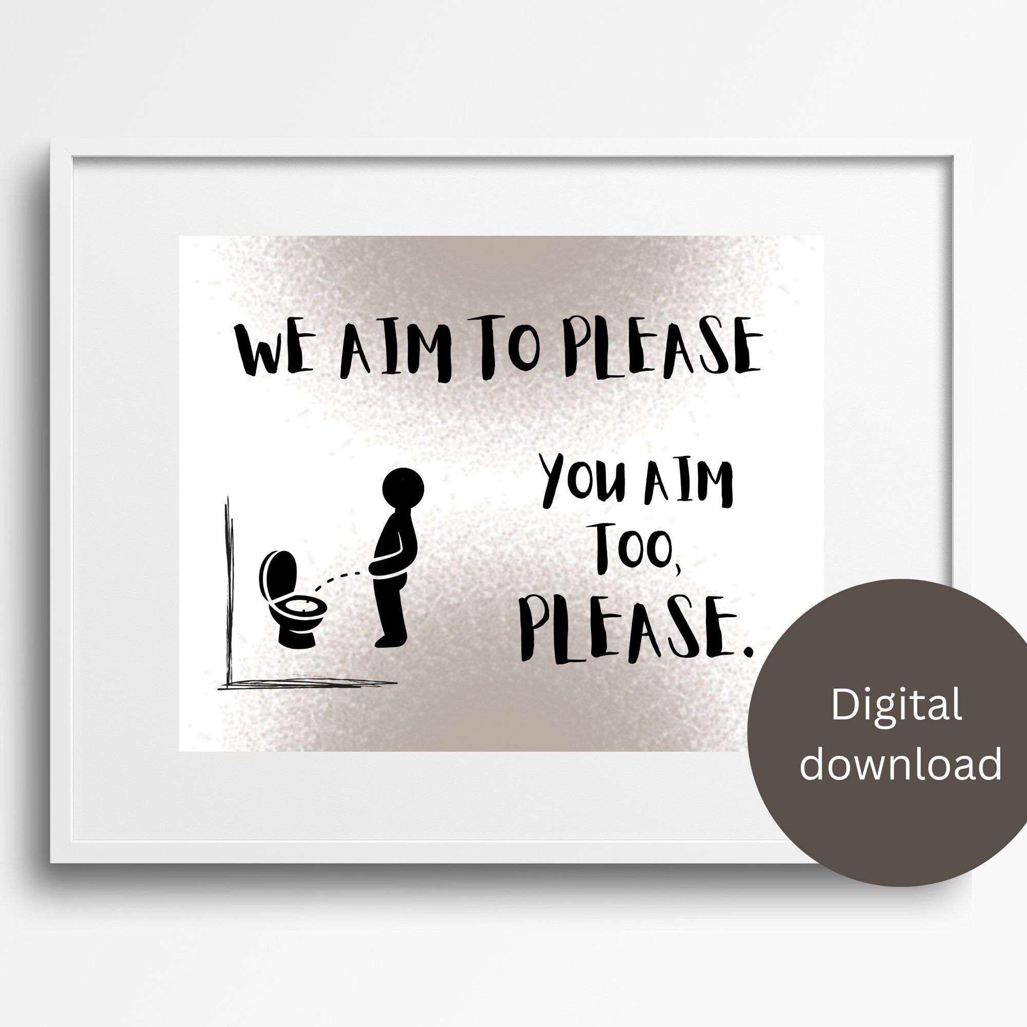 Men's Bathroom Wall Art Funny Bathroom Wall Art We Aim to Please Wall