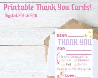 May include: Printable thank you card featuring a unicorn illustration and a fill-in-the-blank message. The card says "Dear ____ Thank You For ____ I love it because it is ____ Fun Awesome Cool So Cute You made me feel extra special Love, ____"