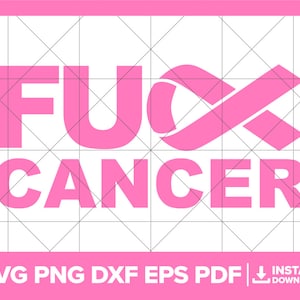Fuck kanker SVG, F Cancer PNG, Cancer Awareness DXF, borstkanker, kanker, bestrijding van kanker, kanker lint Cricut silhouet snijden bestand