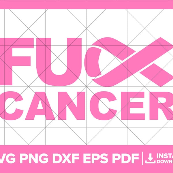 Fuck Cancer SVG, F Cancer PNG, Cancer Awareness DXF, Breast Cancer, Cancer, Fight Cancer, Cancer Ribbon Cricut Silhouette Cut File