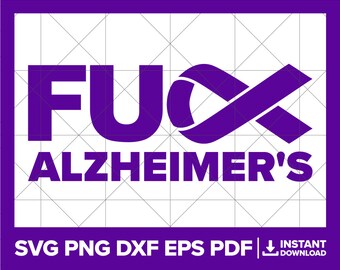 Fuck Alzheimers SVG, F Alzheimers PNG, Alzheimers Awareness DXF, Alzheimers Cricut Silhouette Cut File
