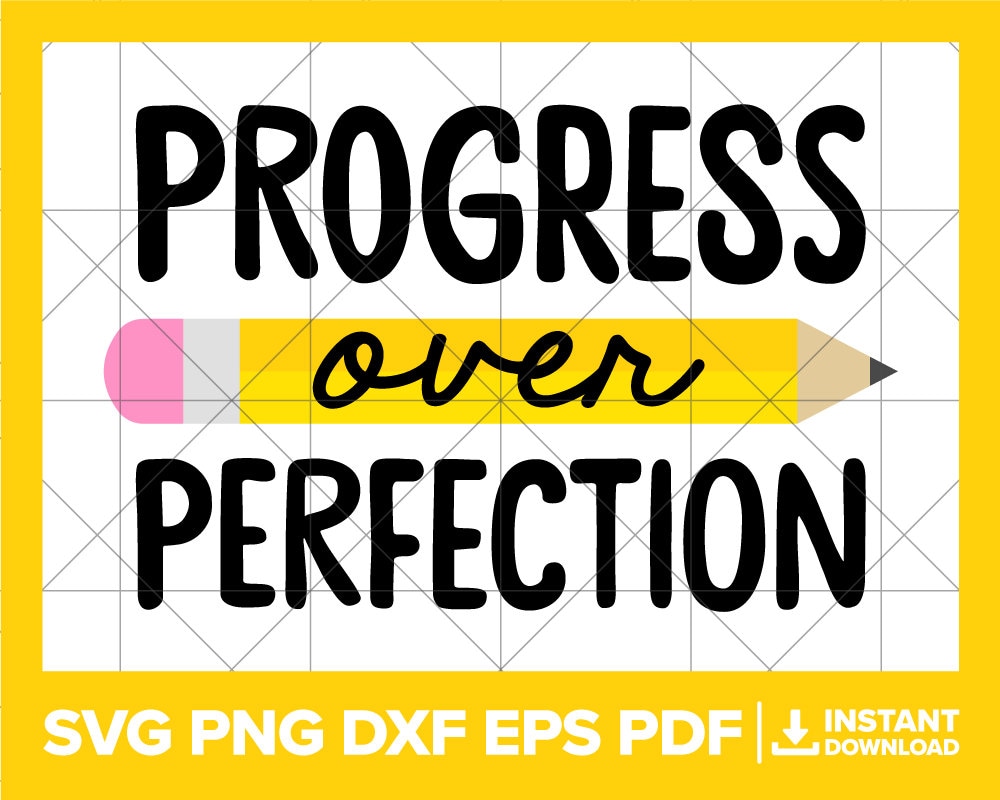 Progress Over Perfection SVG Teacher Quote PNG Motivational Etsy