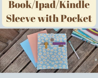 Sewing Pattern, Book / Ipad / Tablet / Kindle Sleeve with Pocket, Book Bag, Book Cover with Pocket, Book Pouch,Instant Digital Download ONLY