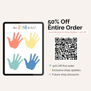 May include: A digital tablet displays a colorful hand graphic with the text "What ZONE Are You In?". The image includes a QR code and text promoting a 50% off sale on the entire order, with additional perks like shop updates and future discounts.