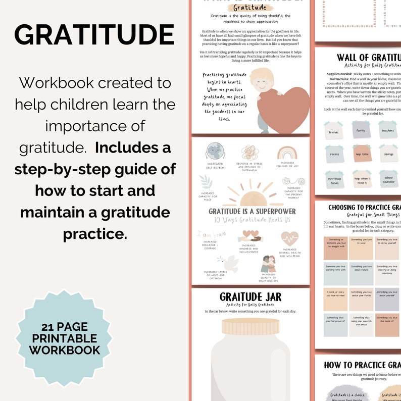 May include: A printable workbook for children titled "Gratitude" with a light blue background and illustrations of a sun, a heart, and a jar. The workbook includes a step-by-step guide to help children learn the importance of gratitude and how to start and maintain a gratitude practice.