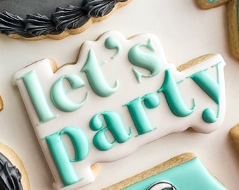 Let's Party Cookie Cutter STL
