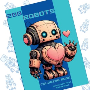 Roboter Malvorlagen: 200 Roboter Malbuch | 200 Digitale Malvorlagen (Printable, PDF Download)