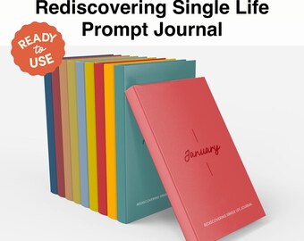 Single Life Prompt Journal: 12-Month Self-Reflection (PDF)
