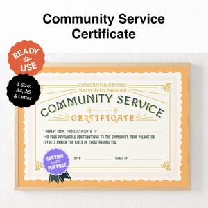 Può includere: Un certificato stampabile con sfondo giallo e bordo decorativo. Il testo recita "Congratulazioni! Ti è stato conferito il Certificato di Servizio Comunitario". Il certificato è pronto per l'uso ed è disponibile in tre formati: A4, A5 e Letter.