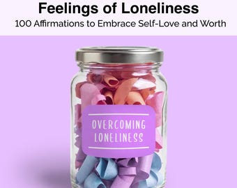 100 Affirmations for Overcoming Loneliness: Therapy & Classroom Activities (Printable PDF)