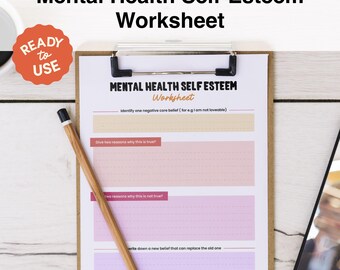 May include: A printable worksheet titled "Mental Health Self-Esteem Worksheet" with a pink and white background. The worksheet includes prompts to identify negative core beliefs, give reasons why they are true and not true, and write down a new belief to replace the old one.