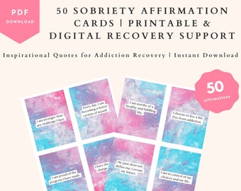 50 Sobriety Affirmation Cards | Printable & Digital Recovery Support | Inspirational Quotes for Addiction Recovery | Instant Download