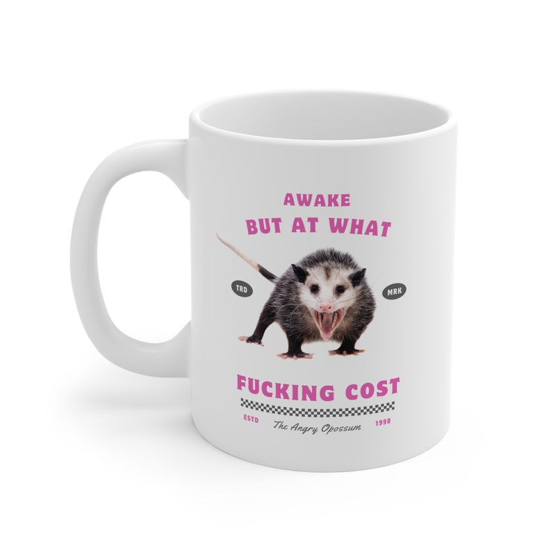 Awake, but at what fucking cost mug