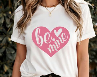 Be Mine T-Shirt, Romantic Valentine's Day Gift, Cute Pink Heart Design, Sweet Love Shirt, Trendy Couple Tee, Adorable Heart Graphic Apparel