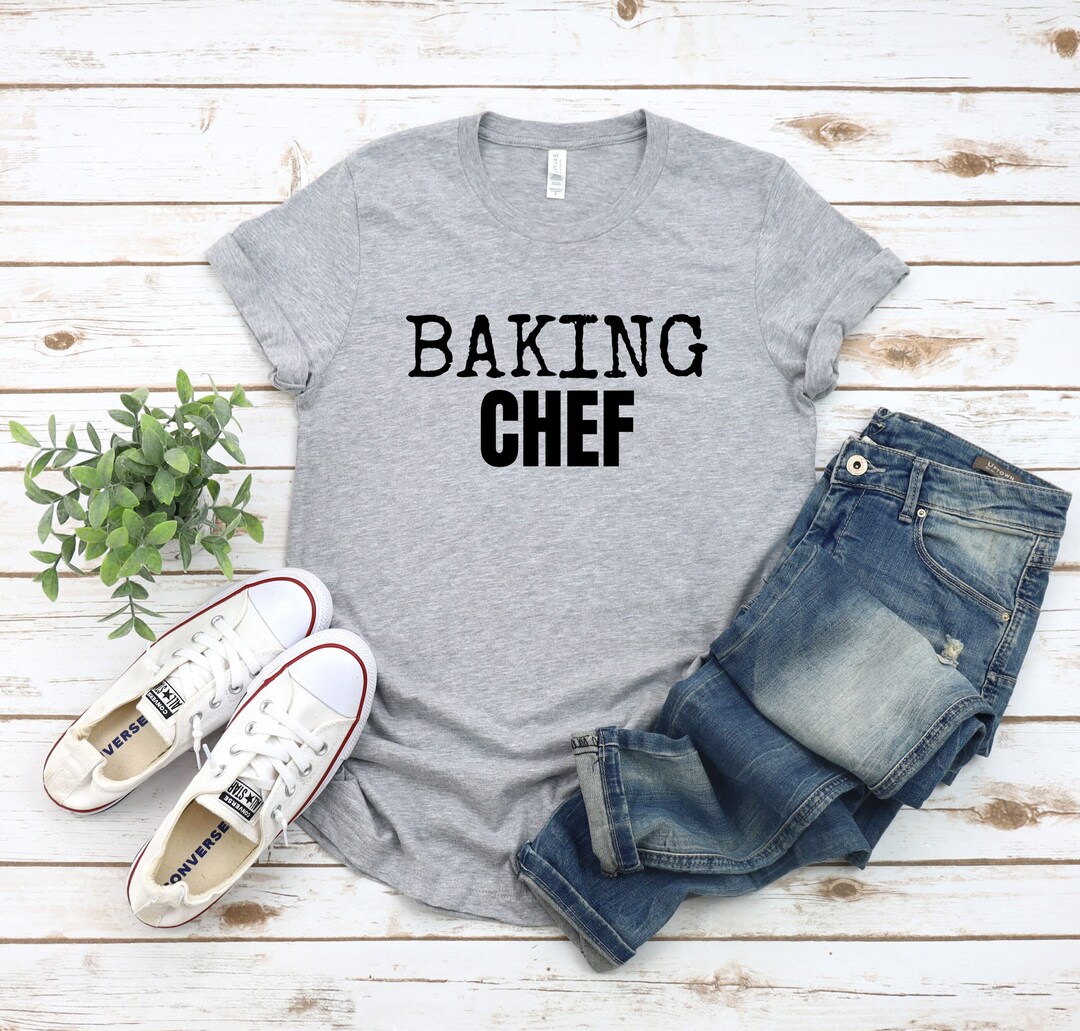 BAKING CHEF Crew Neck Humor T-shirt, Quote Cooking Master Tshirt