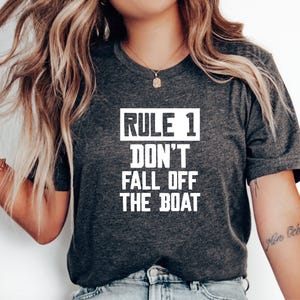 Rule 1 Don&#39;t Fall Off the Boat T-Shirt, Cruise Apparel, Nautical Humor Gift, Perfect for Boat Trips, Sailing Vacations, Cruise Adventures