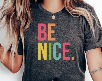 Camiseta BE NICE, camiseta cristiana, camiseta retro Be Kind, camiseta de mujer, camiseta Love, camiseta inspiradora, camiseta Be Kind, camiseta para gente agradable
