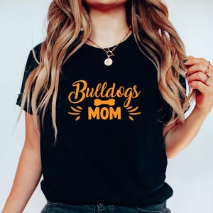 Bulldogs Mom T-Shirt, Proud Bulldog Mom Gift, Dog Breed Tee, Bulldog Lover Shirt, Pet Parent Apparel, Dog Mom Clothing, Bulldog Life Top