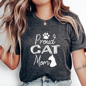 Proud Cat Mom T-Shirt, Cute Feline Lover Tee, Unique Cat Parent Gift, Stylish Pet Owner Apparel, Funny Kitty Enthusiast Shirt, Cat Lover Top