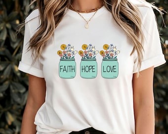 Camiseta con fe, esperanza y amor, camiseta con cita motivacional inspiradora, camiseta con afirmación positiva, camiseta espiritual edificante, regalo empoderador para todos