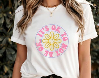 Camiseta "Está bien no estar bien", camiseta de concienciación sobre la salud mental, camiseta con cita inspiradora sobre el cuidado personal, ropa con mensaje positivo, regalo de aliento