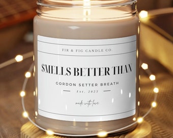 Smells Better Than Gordon Setter BREATH 9 Unzen Soja Kerze,Gordon Setter Geschenk,Gordon Setter Mom