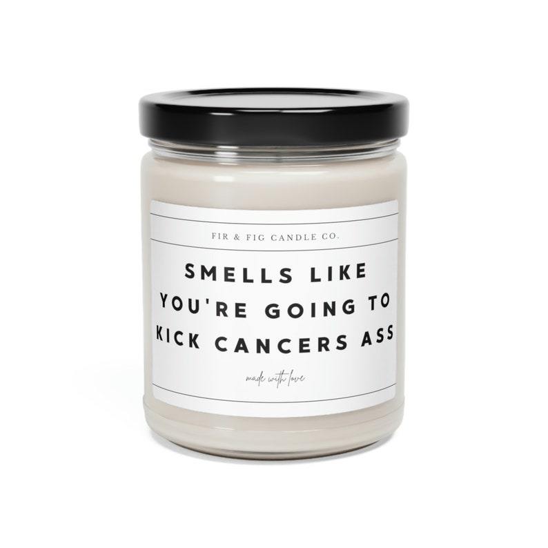 Smells Like You're Going To Kick CANCERS Ass candle, Eco-Friendly 100% Soy Candle, 9oz, Cancer Survivor, Cancer Awareness, gift for her, gift for him