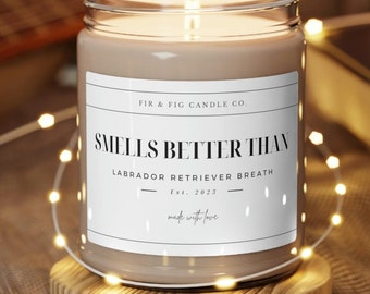 Cheira melhor que Labrador Retriever BREATH Vela de soja de 9 onças, presentes de Labrador Retriever, mãe de laboratório, presente de laboratório engraçado, cachorro de vela Labrador, pai de laboratório