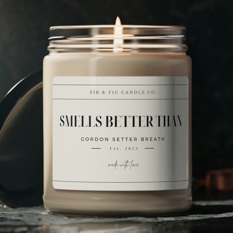 Smells Better Than Gordon Setter BREATH 9oz Soy Candle, Gordon Setter Gift,Gordon Setter Mom,Fun Gordon Setter Gift,Gordon Candle,Gordon dad