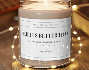 Smells Better Than Irish Wolfhound BREATH 9oz Soy Candle, Irish Wolfhound mom Gifts, Irish Wolfhound Mom, Funny Irish Wolfhound dad Gift dog