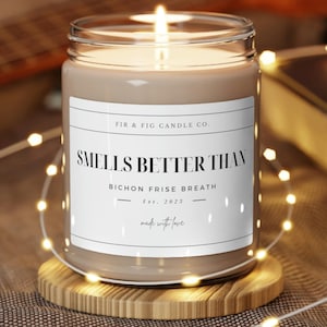 Smells Better Than Bichon Frise BREATH 9oz Soy Candle, Bichon Frise Gifts, Bichon Frise Mom, Funny Bichon Frise Gift, Bichon Frise Candle