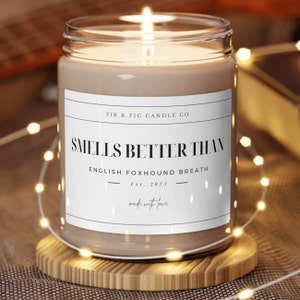 Smells Better Than English Foxhound BREATH 9oz Sojakerze, englische Foxhound Geschenke, englische Foxhound Mom, lustige englische Foxhound Geschenk, Papa Geschenk