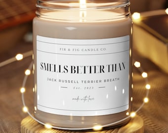 Smells Better Than Jack Russell BREATH 9oz Soy Candle, Jack Russell Gifts, Jack Russell Mom, Funny Jack Russell Gift,Jack Russell dad Candle