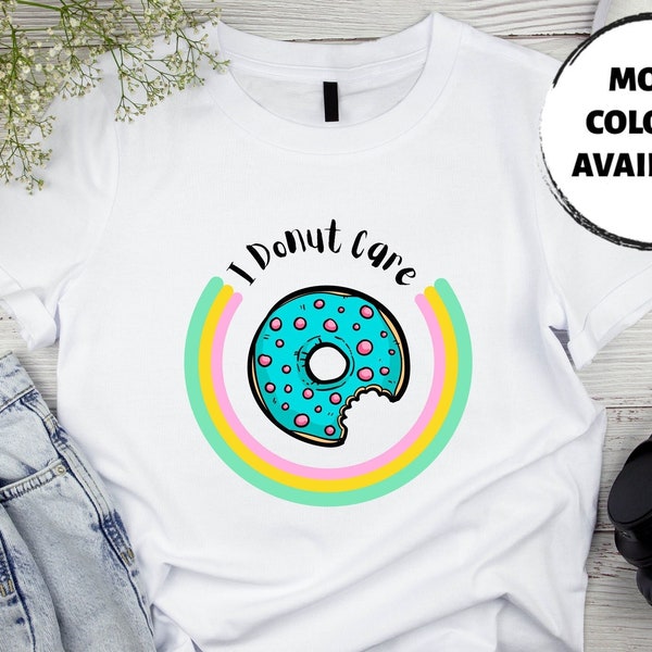 I Donut Care Tshirt, Cute Funny T-Shirt, Kids and Adults Design, Mini Me Outfits