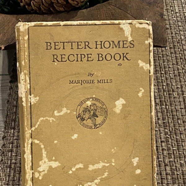 VTG~Better Homes Recipe Book Dated 1926 By Majorie Mills Boston Herald-Traveler