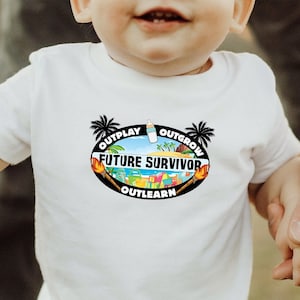 Survivor Infant Bodysuit Infant Shirt Future Survivor, Outplay Outgrow Outlearn