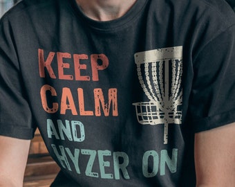 Hyzer On Disc Golf Tee Summer Disc Golf Shirt Frisbee Golf T-Shirt Funny Dad Frolf Shirt Father's Day Gift Boyfriend Gift Keep Calm Disc