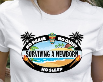 Surviving A Newborn Survivor Gift for New Mom or Dad Shirt, New Mom Survivor tshirt, New Dad Survivor tee, Survivor Fan Shirt, Reality TV