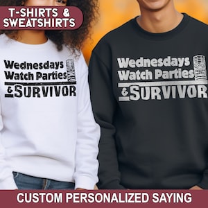 Funny Survivor Shirt, Wednesdays Watch Parties Survivor Tshirt, Custom Survivor Themed Sweatshirt, Survivor Podcast Lover Watch Party Tee