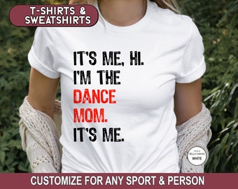 Dance Mom Shirt, I'm The Dance Mom Sweatshirt, Modern Dance T-Shirt, Ballet Mom, Dance Mom Era Tee, Jazz Dance Tshirt, Dance Comps Mama