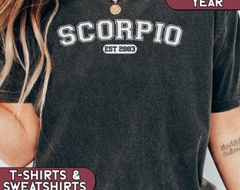 Scorpio Shirt Custom Birth Year, Astrology Shirt, Scorpio Sweatshirt, Scorpio Gift, Star Sign Birthday, Zodiac Tshirt, Comfort Colors Tee