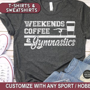 Gymnastics Mom Shirt, Weekends Coffee Gymnastics Sweatshirt, In My Gymnastics Era T-Shirt, Gymnastics Meet Tee, Gymnast Gift, Gymnastics
