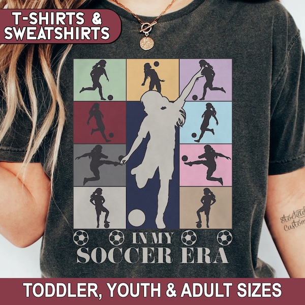 In My Soccer Era Shirt, Kids Soccer Sweatshirt, Soccer Mom Hoodie, Custom Soccer Tee, Soccer Lover Gift, Girls Soccer Tshirt, Soccer Girl